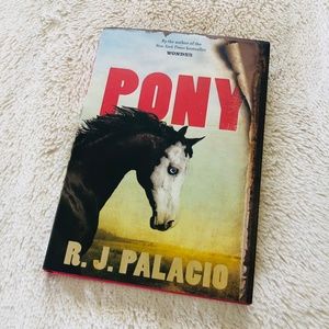 PONY by R.J. Palacio